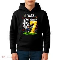 Birthday Boy I Was 6 Now I'm 7 Six Seven Soccer 6-7 Kids Hoodie thumb 4