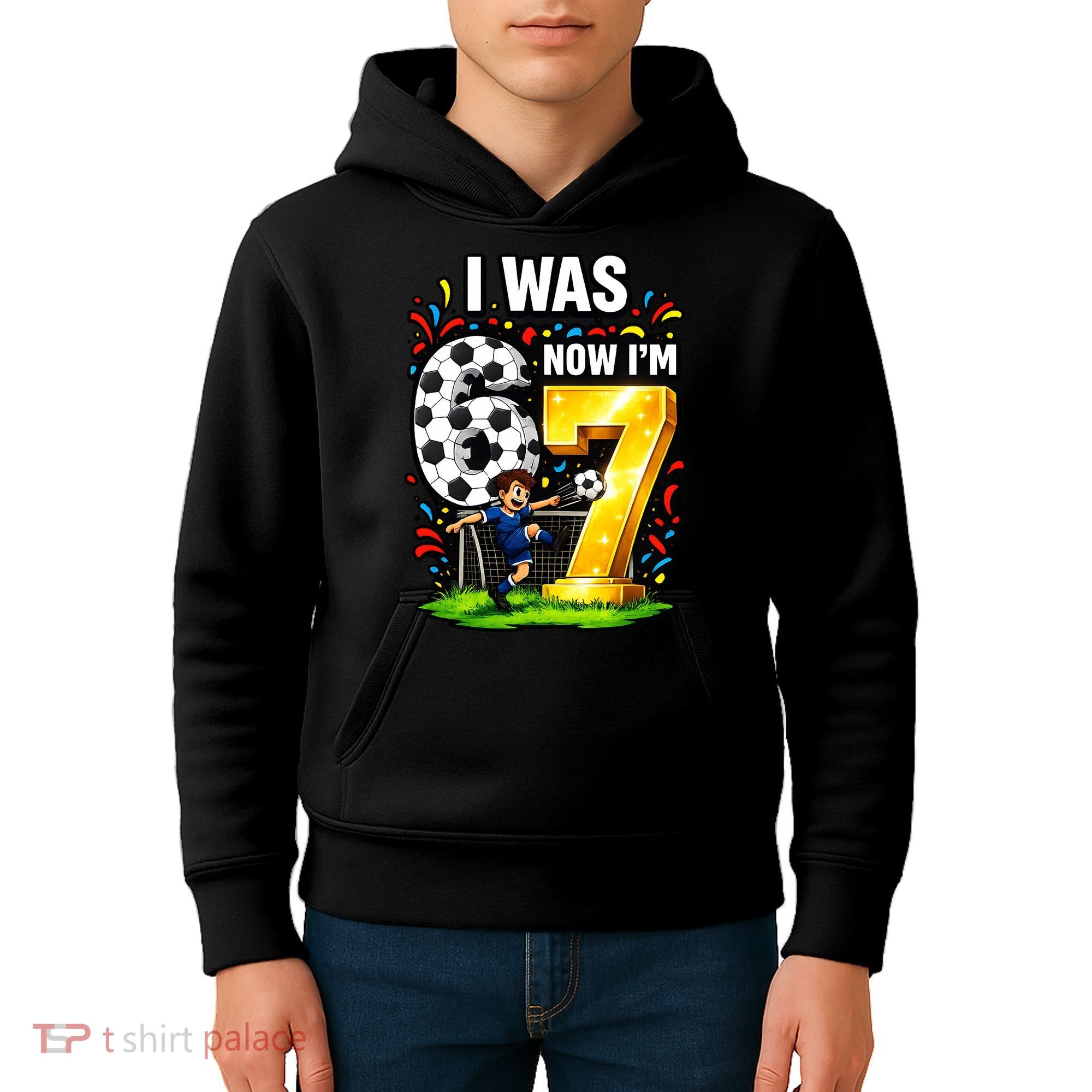 Birthday Boy I Was 6 Now I'm 7 Six Seven Soccer 6-7 Kids Hoodie