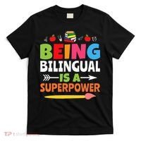Being Bilingual Is A Superpower Back To School T-Shirt thumb 0