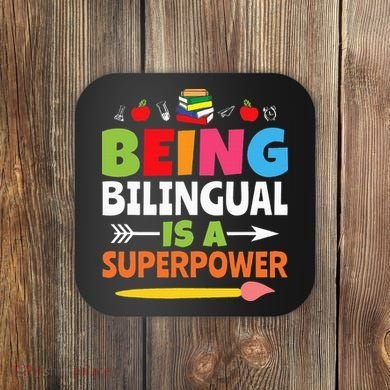Being Bilingual Is A Superpower Back To School Coaster