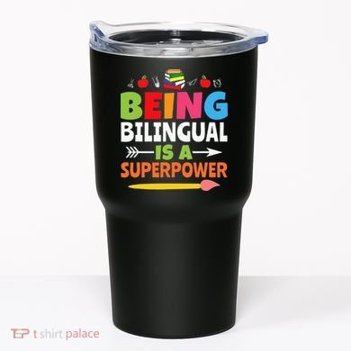 Being Bilingual Is A Superpower Back To School Tumbler