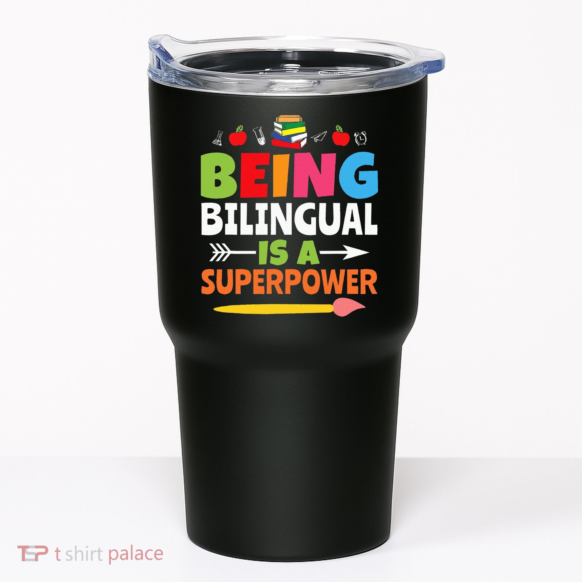 Being Bilingual Is A Superpower Back To School Tumbler
