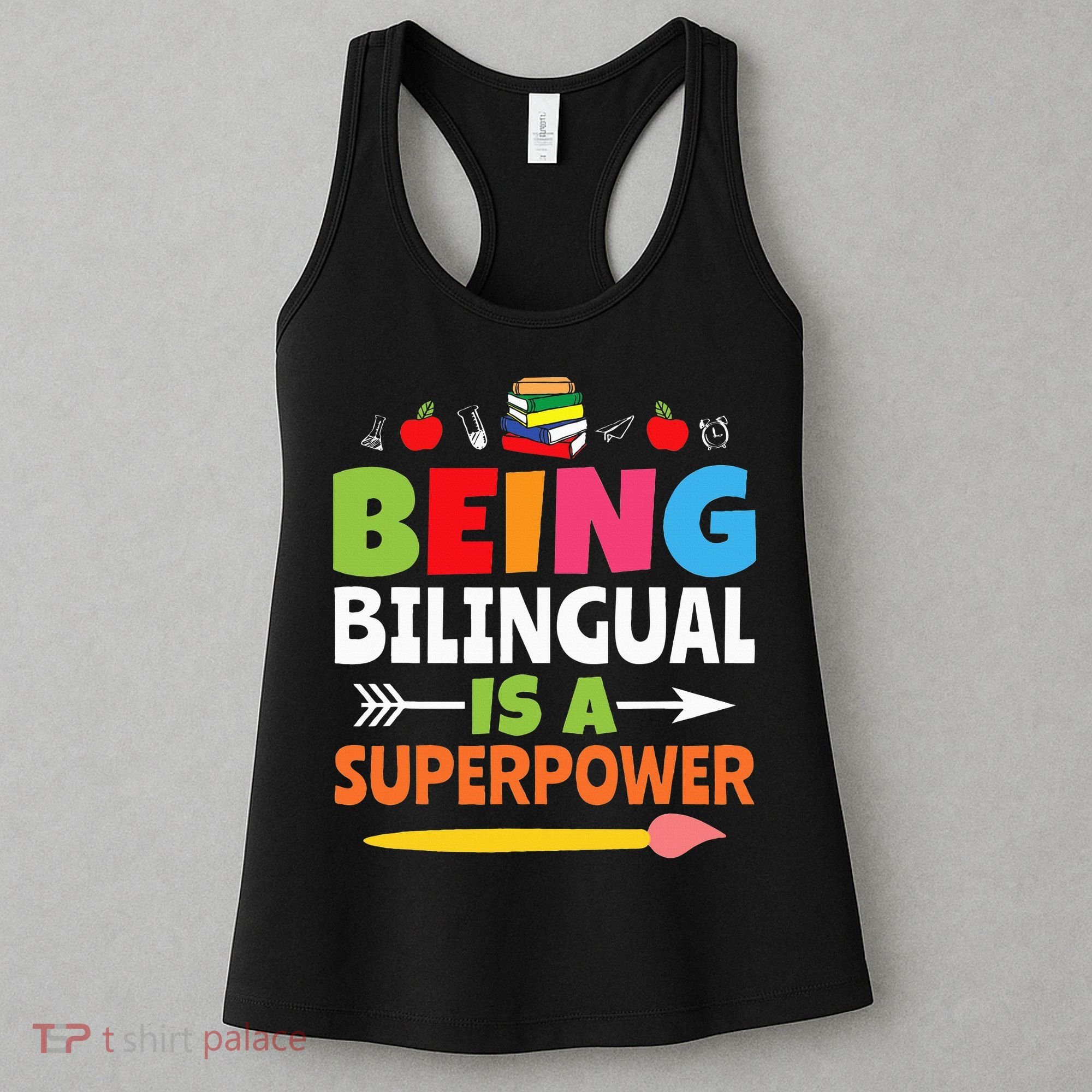 Being Bilingual Is A Superpower Back To School Women's Tank Top