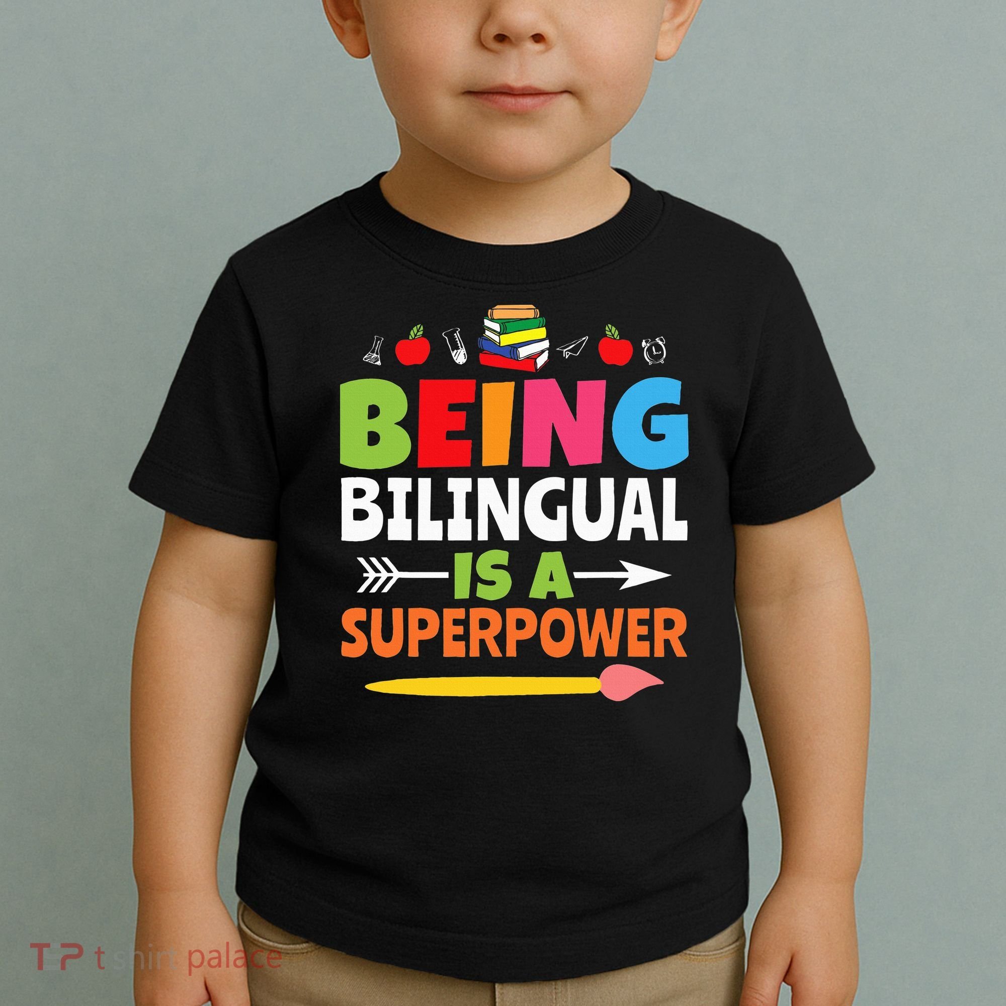 Being Bilingual Is A Superpower Back To School Toddler T-Shirt
