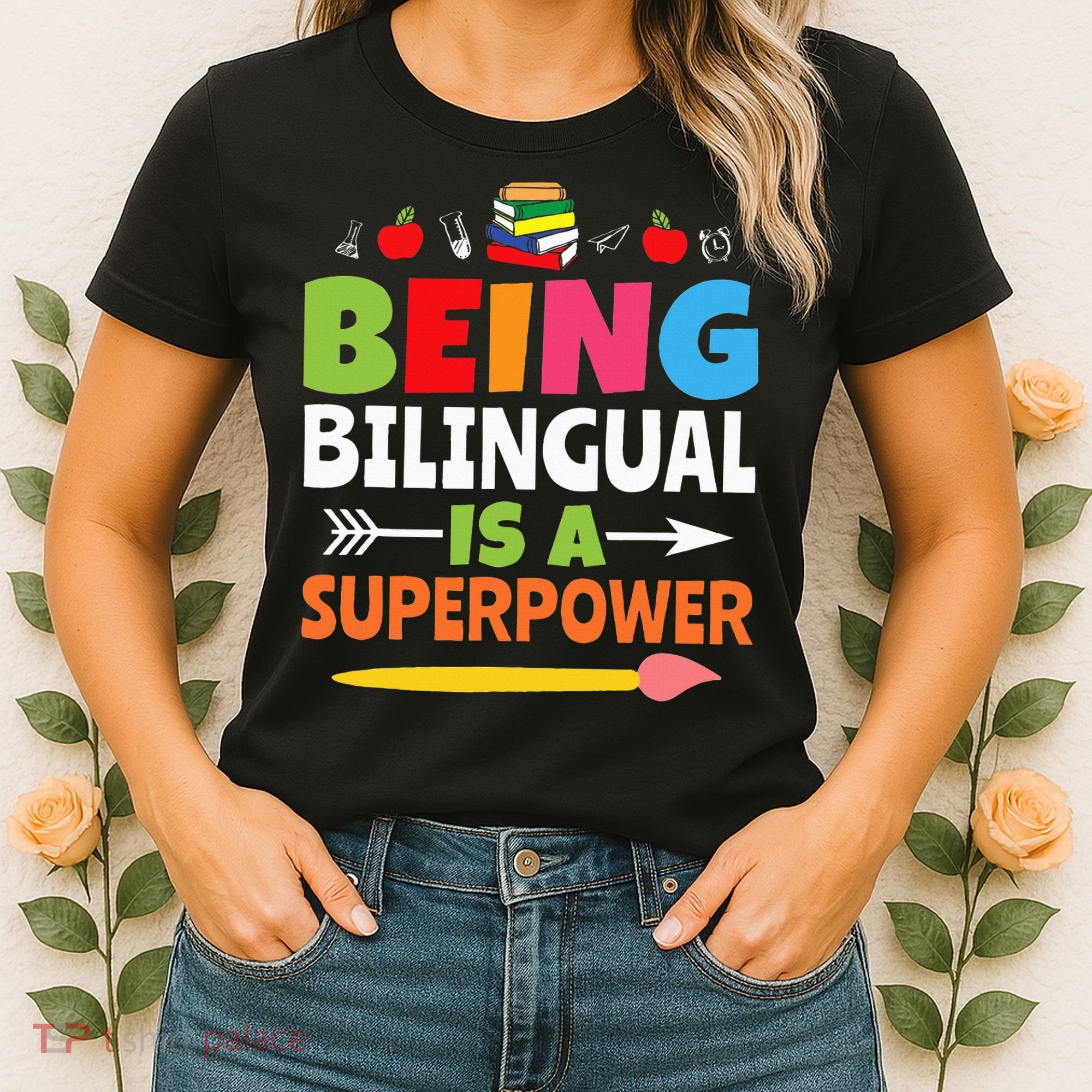 Being Bilingual Is A Superpower Back To School Women's T-Shirt