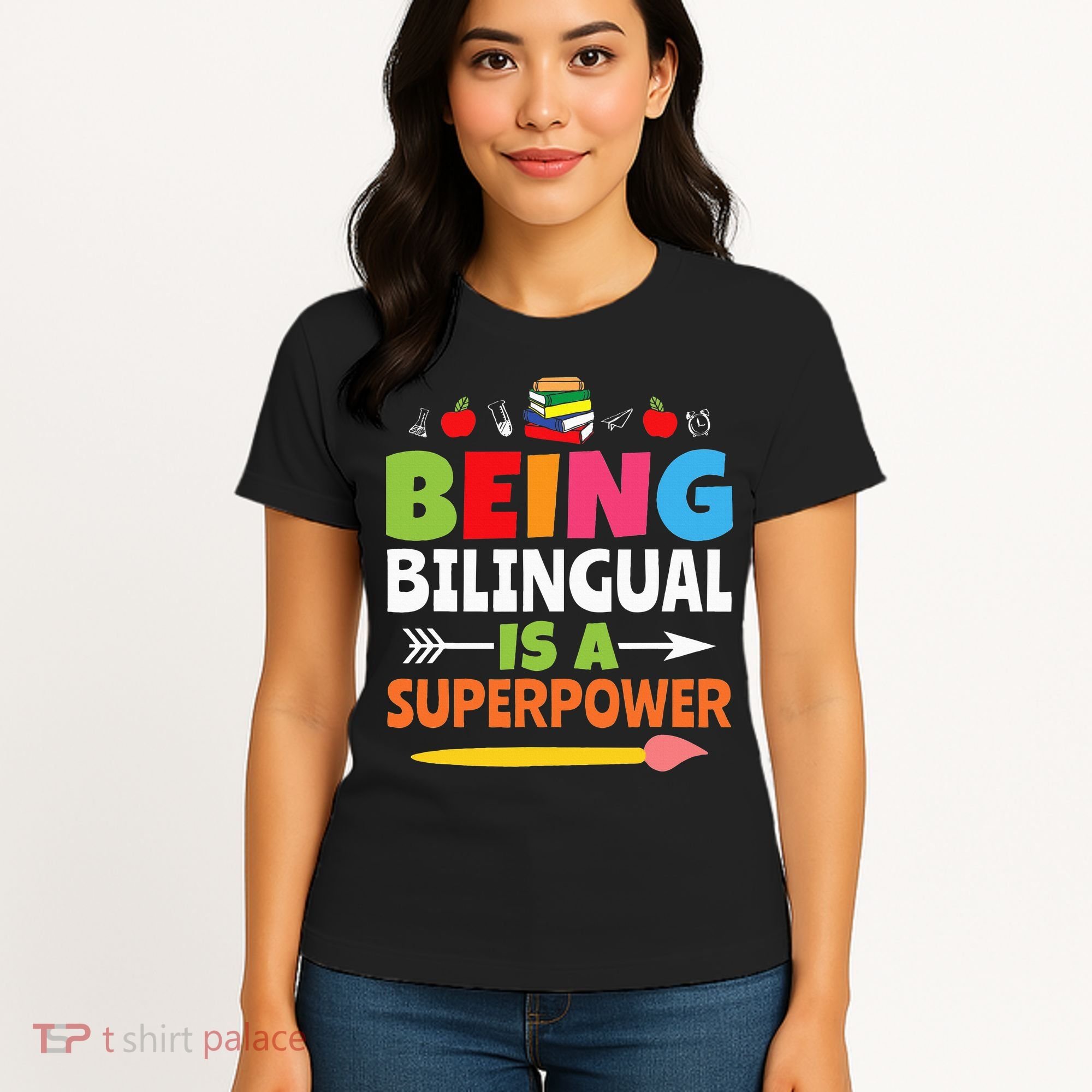 Being Bilingual Is A Superpower Back To School Women's T-Shirt
