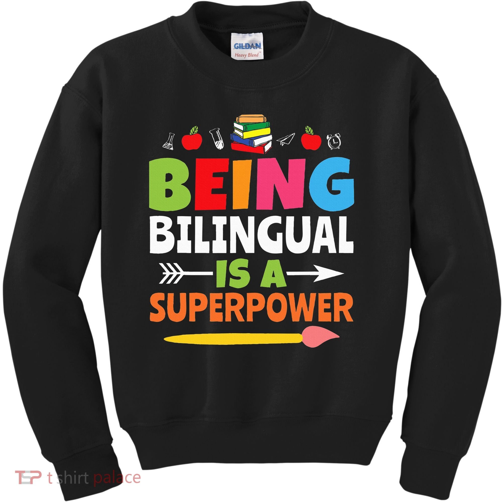 Being Bilingual Is A Superpower Back To School Kids Sweatshirt