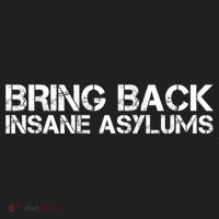 Bring Back Insane Asylums Hat thumb 2