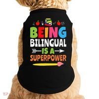 Being Bilingual Is A Superpower Back To School ESL Teacher Doggie Tank thumb 0