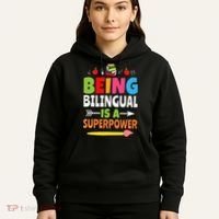 Being Bilingual Is A Superpower Back To School ESL Teacher Hoodie thumb 5