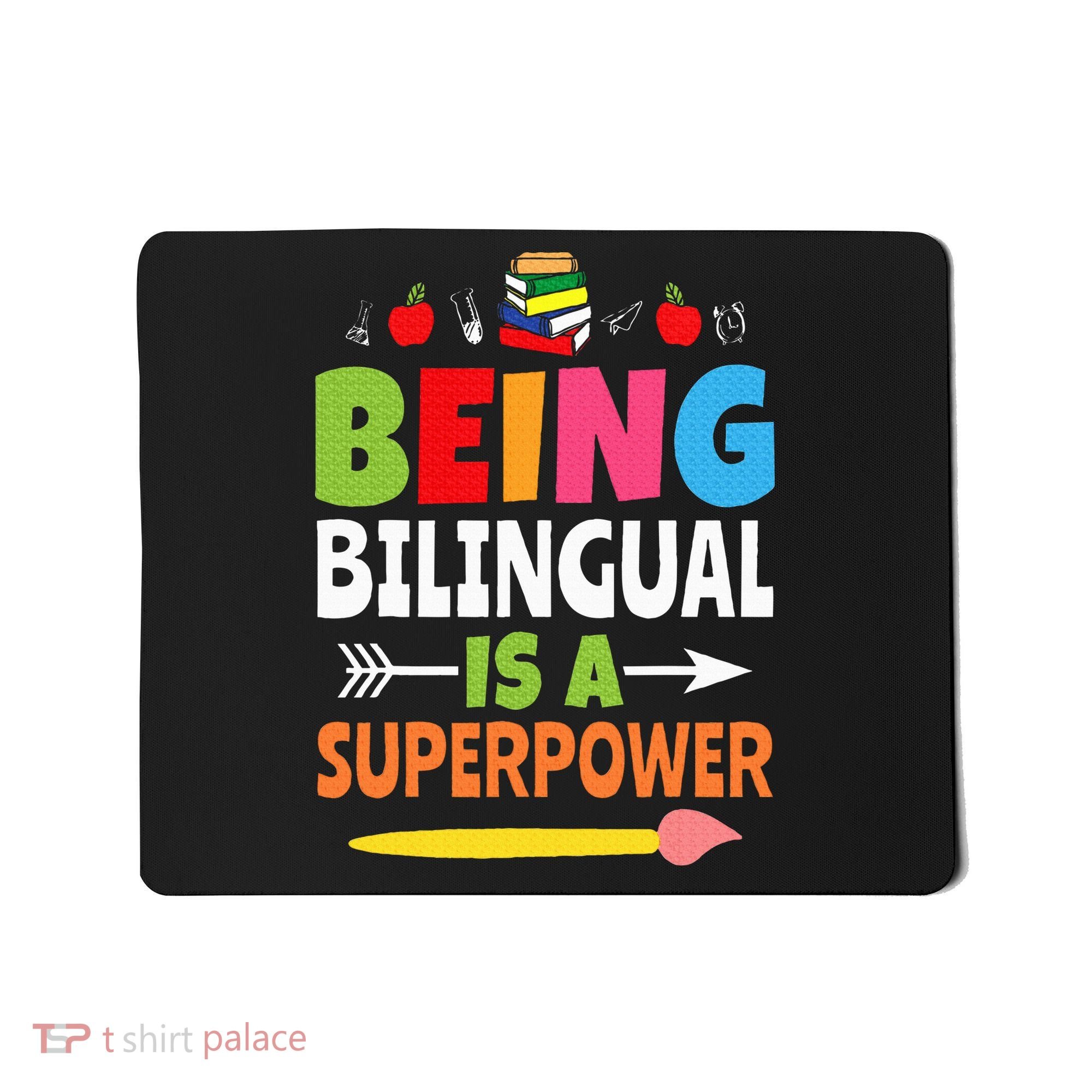 Being Bilingual Is A Superpower Back To School ESL Teacher Mousepad