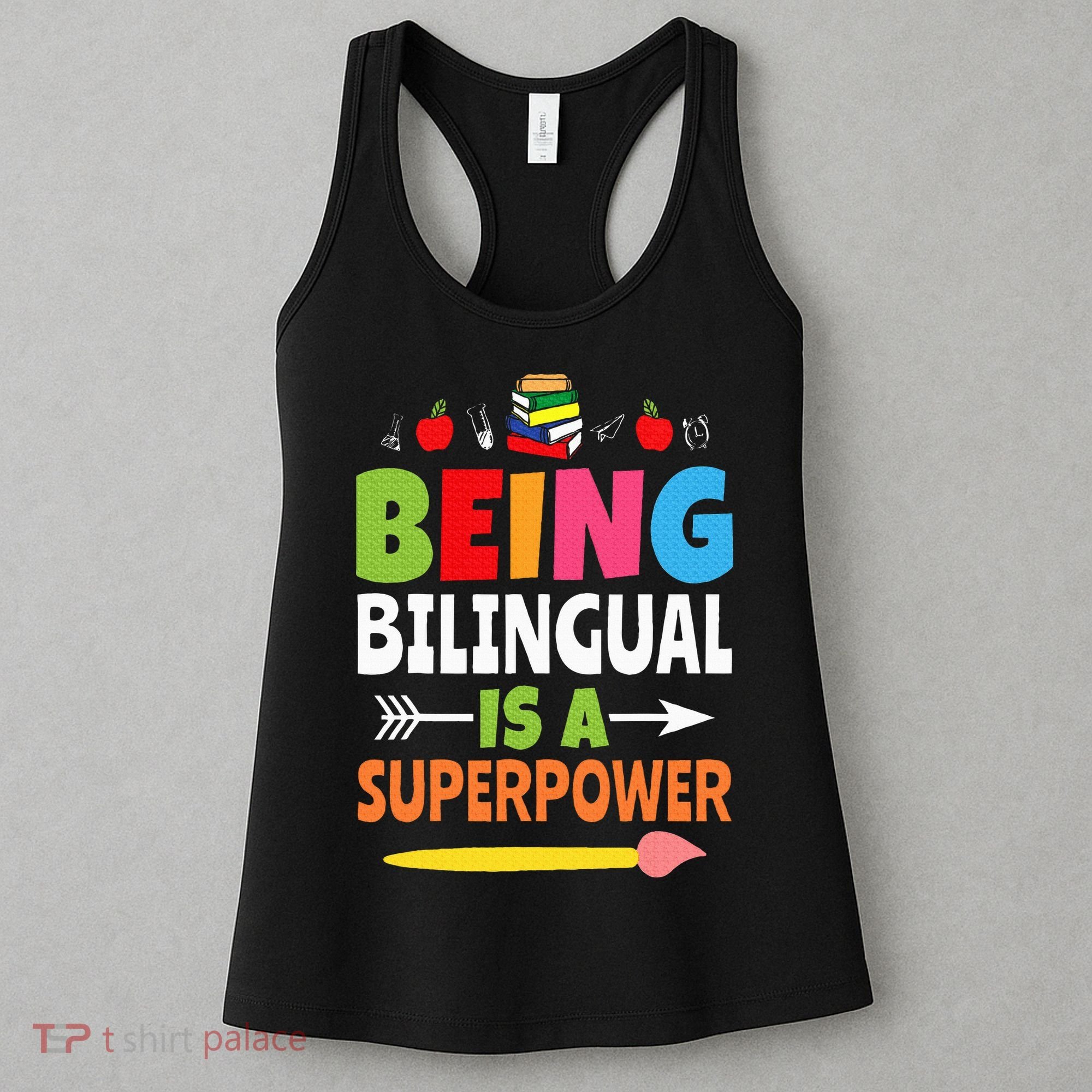 Being Bilingual Is A Superpower Back To School ESL Teacher Women's Tank Top
