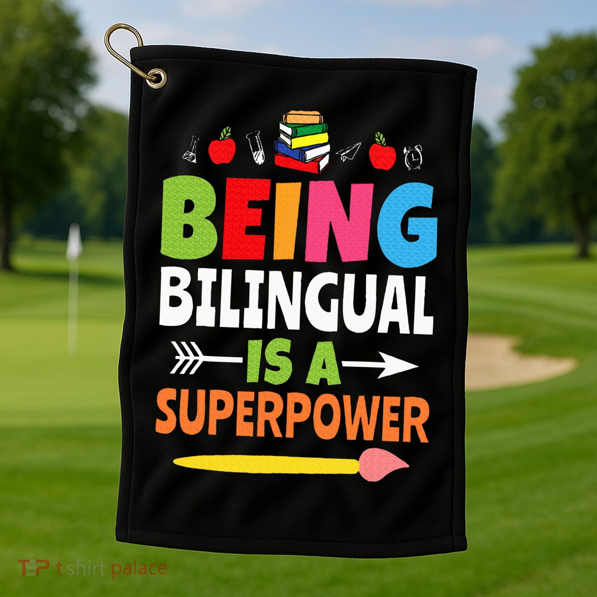 Being Bilingual Is A Superpower Back To School ESL Teacher Golf Towel