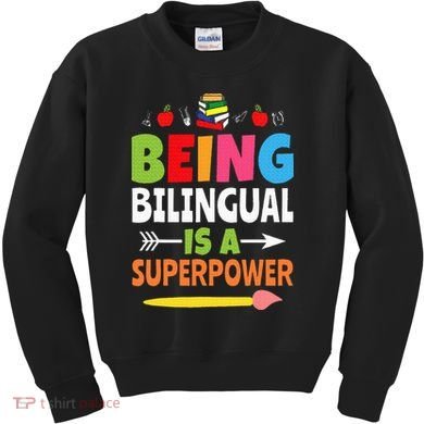 Being Bilingual Is A Superpower Back To School ESL Teacher Kids Sweatshirt