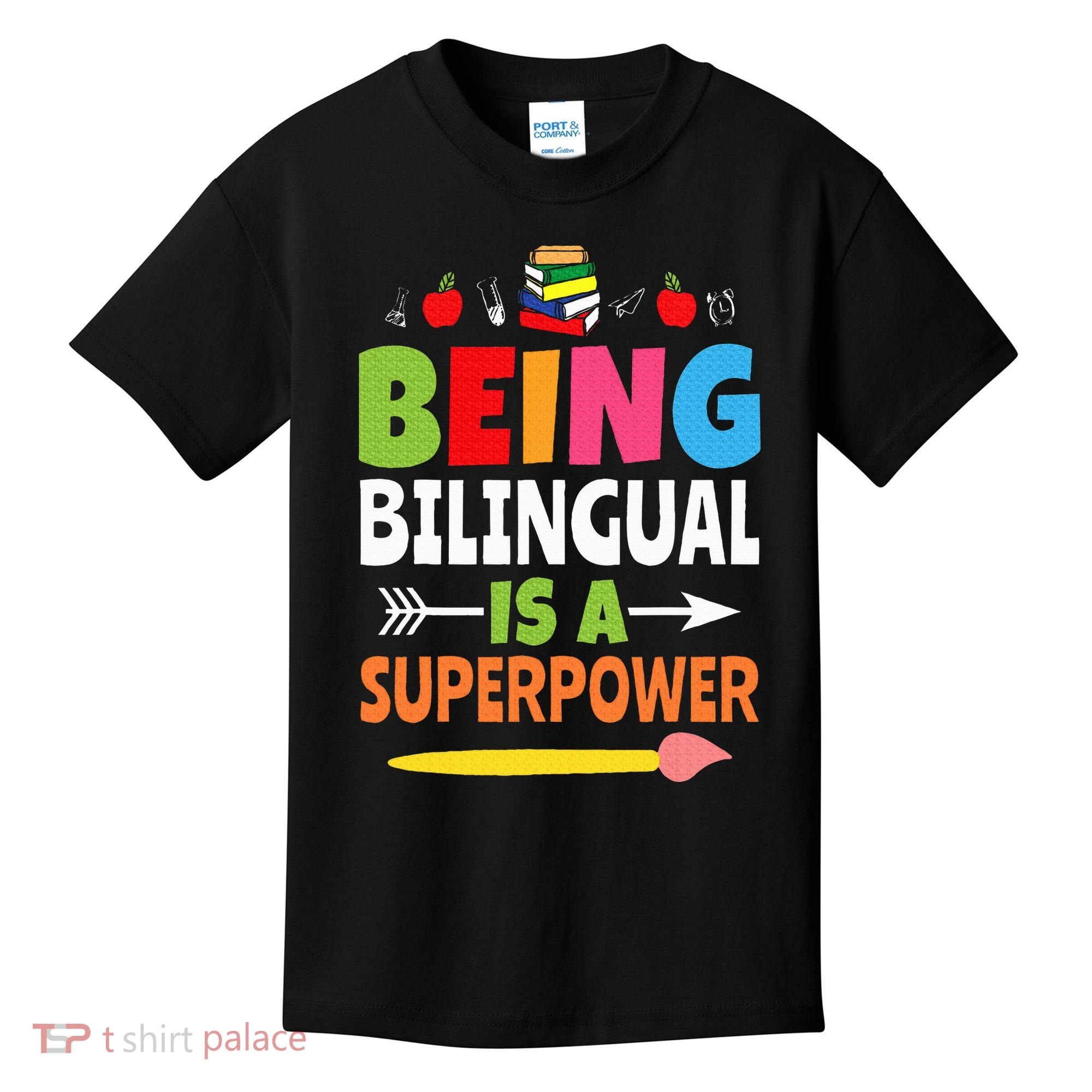 Being Bilingual Is A Superpower Back To School ESL Teacher Kids T-Shirt