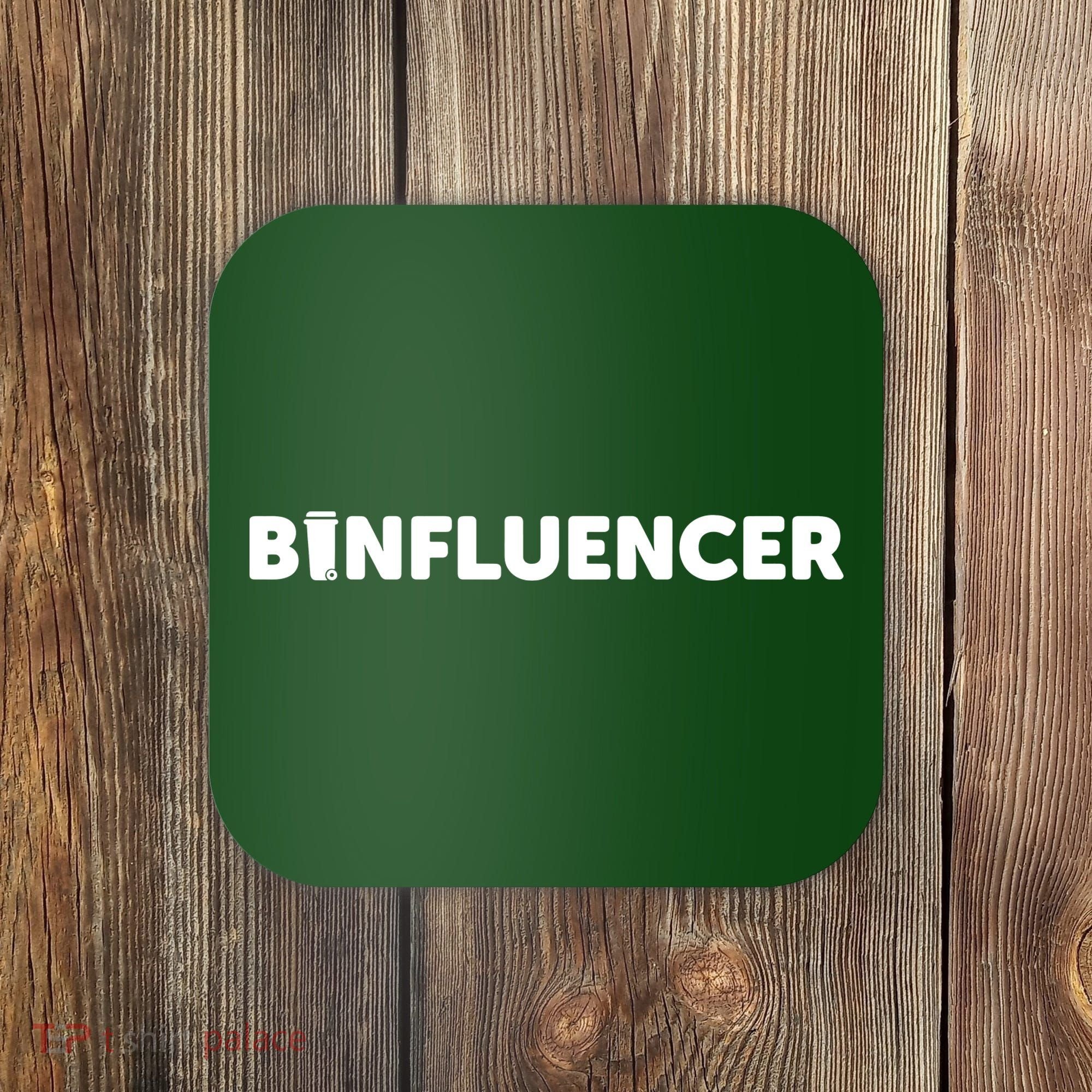Binfluencer Coaster