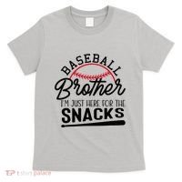 Baseball Brother IM Just Here For The Snacks Funny Baseball T-Shirt thumb 0