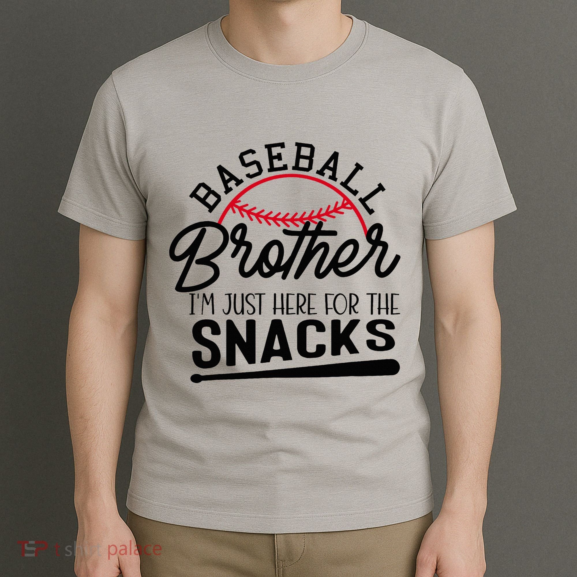 Baseball Brother IM Just Here For The Snacks Funny Baseball T-Shirt