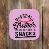 Baseball Brother IM Just Here For The Snacks Funny Baseball Coaster thumb 0