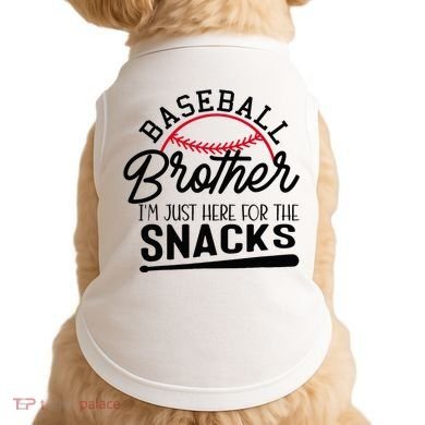 Baseball Brother IM Just Here For The Snacks Funny Baseball Doggie Tank