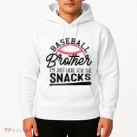 Baseball Brother IM Just Here For The Snacks Funny Baseball Hoodie thumb 2
