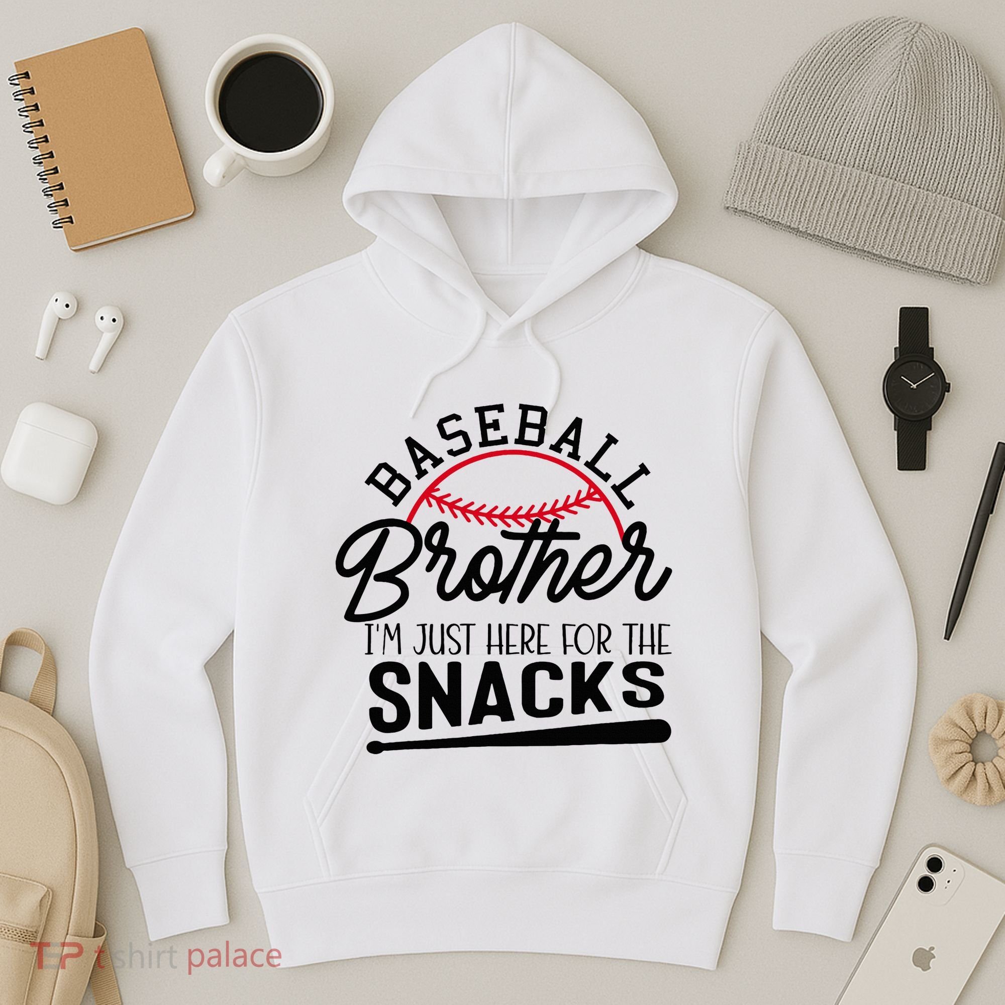 Baseball Brother IM Just Here For The Snacks Funny Baseball Hoodie