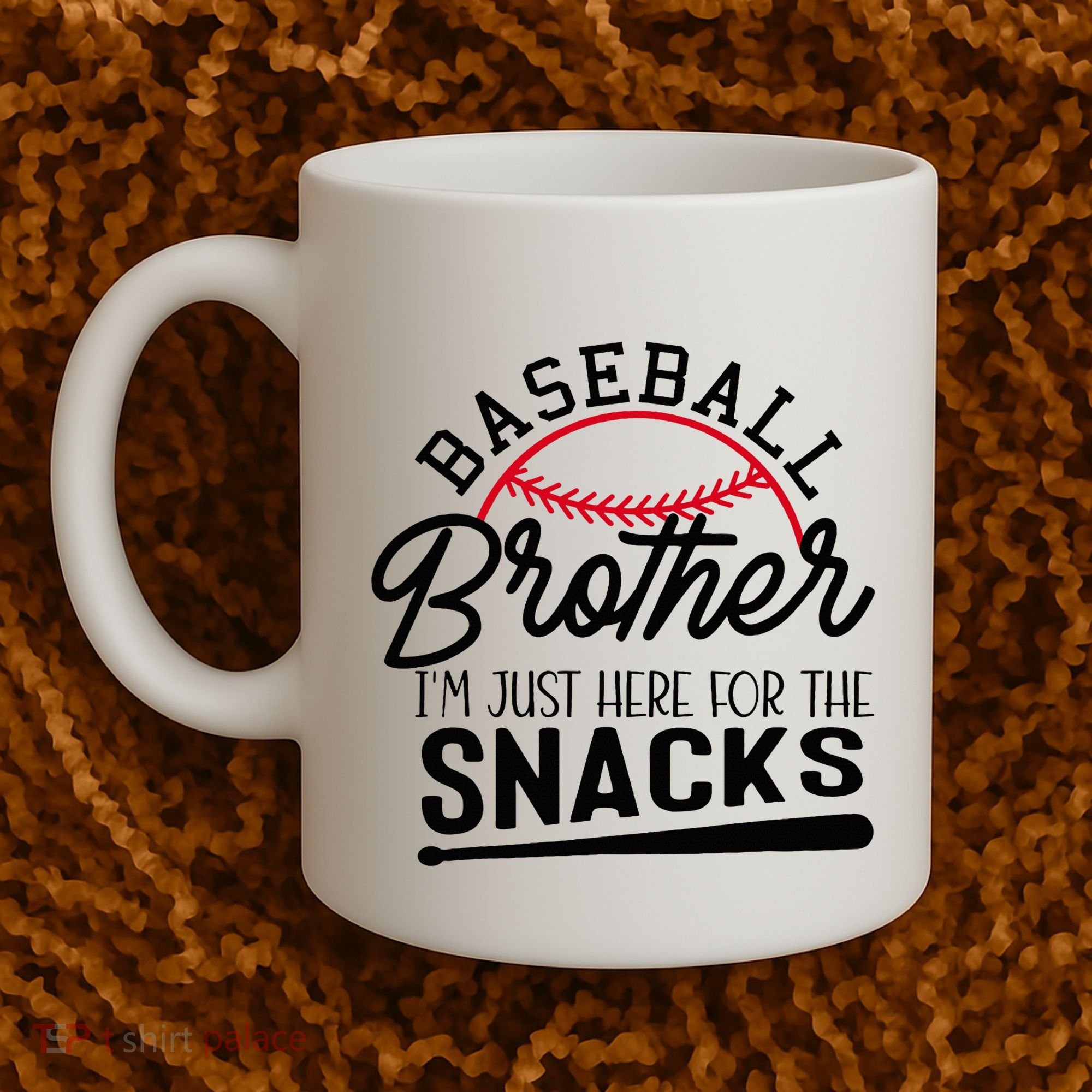 Baseball Brother IM Just Here For The Snacks Funny Baseball Coffee Mug