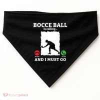 Bocce Ball Is Calling And I Must Go Bocce Boule Bocce Ball Meaningful Gift USA-Made Doggie Bandana thumb 0