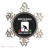 Bocce Ball Is Calling And I Must Go Bocce Boule Bocce Ball Meaningful Gift Ornament thumb 0