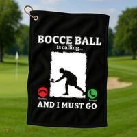 Bocce Ball Is Calling And I Must Go Bocce Boule Bocce Ball Meaningful Gift Golf Towel thumb 1
