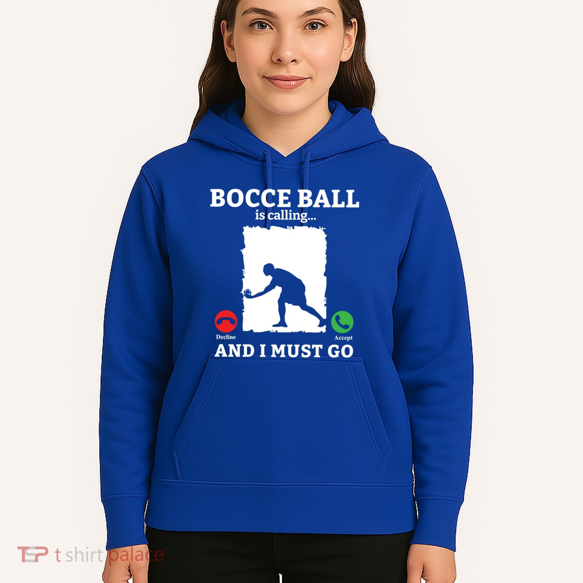 Bocce Ball Is Calling And I Must Go Bocce Boule Bocce Ball Meaningful Gift Hoodie