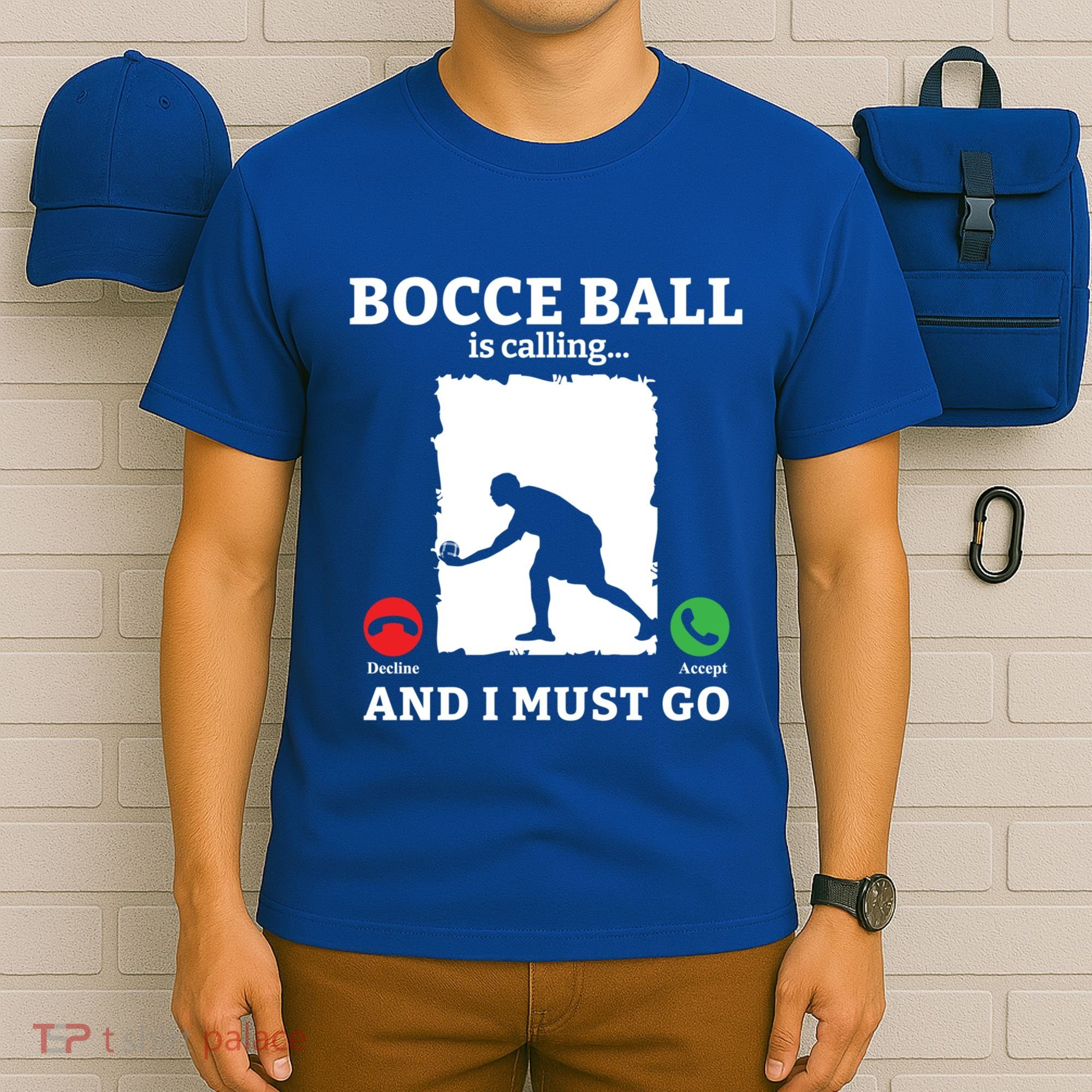 Bocce Ball Is Calling And I Must Go Bocce Boule Bocce Ball Meaningful Gift T-Shirt