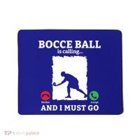 Bocce Ball Is Calling And I Must Go Bocce Boule Bocce Ball Meaningful Gift Mousepad thumb 0