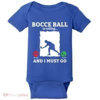 Bocce Ball Is Calling And I Must Go Bocce Boule Bocce Ball Meaningful Gift Baby Bodysuit thumb 0