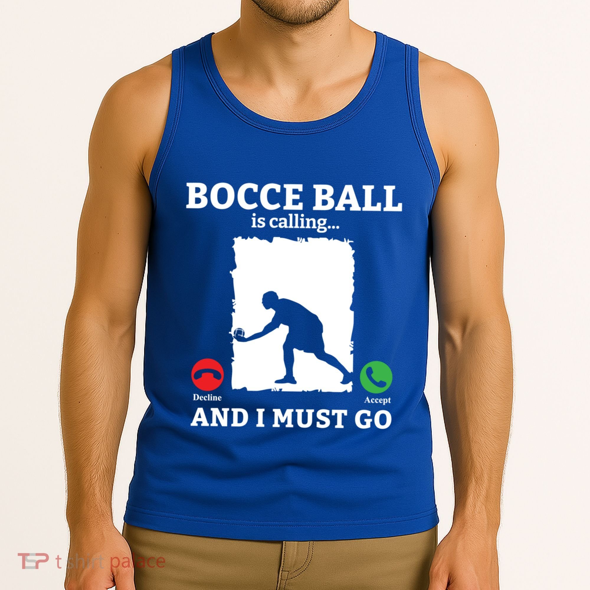 Bocce Ball Is Calling And I Must Go Bocce Boule Bocce Ball Meaningful Gift Tank Top