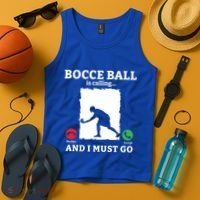 Bocce Ball Is Calling And I Must Go Bocce Boule Bocce Ball Meaningful Gift Tank Top thumb 4