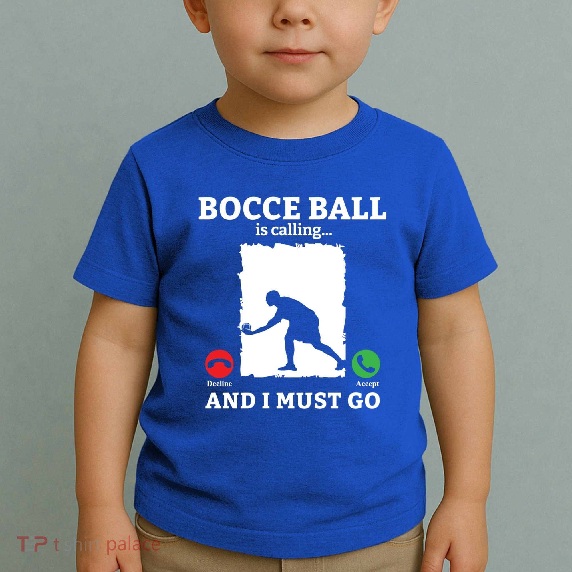 Bocce Ball Is Calling And I Must Go Bocce Boule Bocce Ball Meaningful Gift Toddler T-Shirt