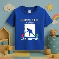 Bocce Ball Is Calling And I Must Go Bocce Boule Bocce Ball Meaningful Gift Toddler T-Shirt thumb 3