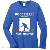 Bocce Ball Is Calling And I Must Go Bocce Boule Bocce Ball Meaningful Gift Women's Long Sleeve Shirt thumb 0