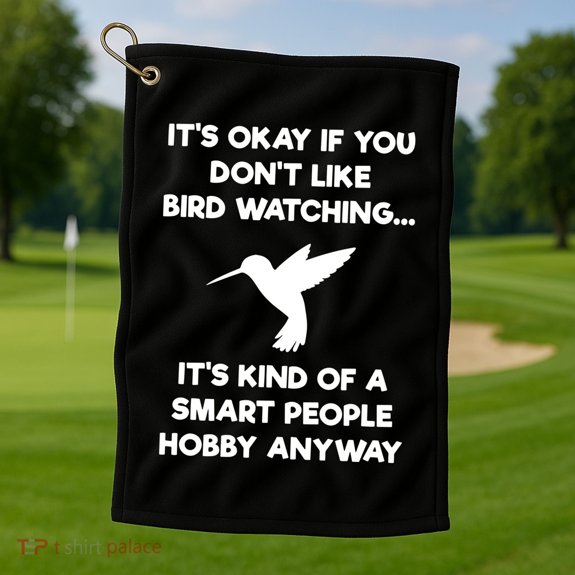 Birdwatching Birds It's Okay If You Don't Like Bird Watching VNeck Golf Towel