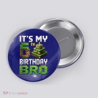 Birthday Boy It'S My 6th Birthday Bro 6 Year Old Gamer Pixel Button thumb 0