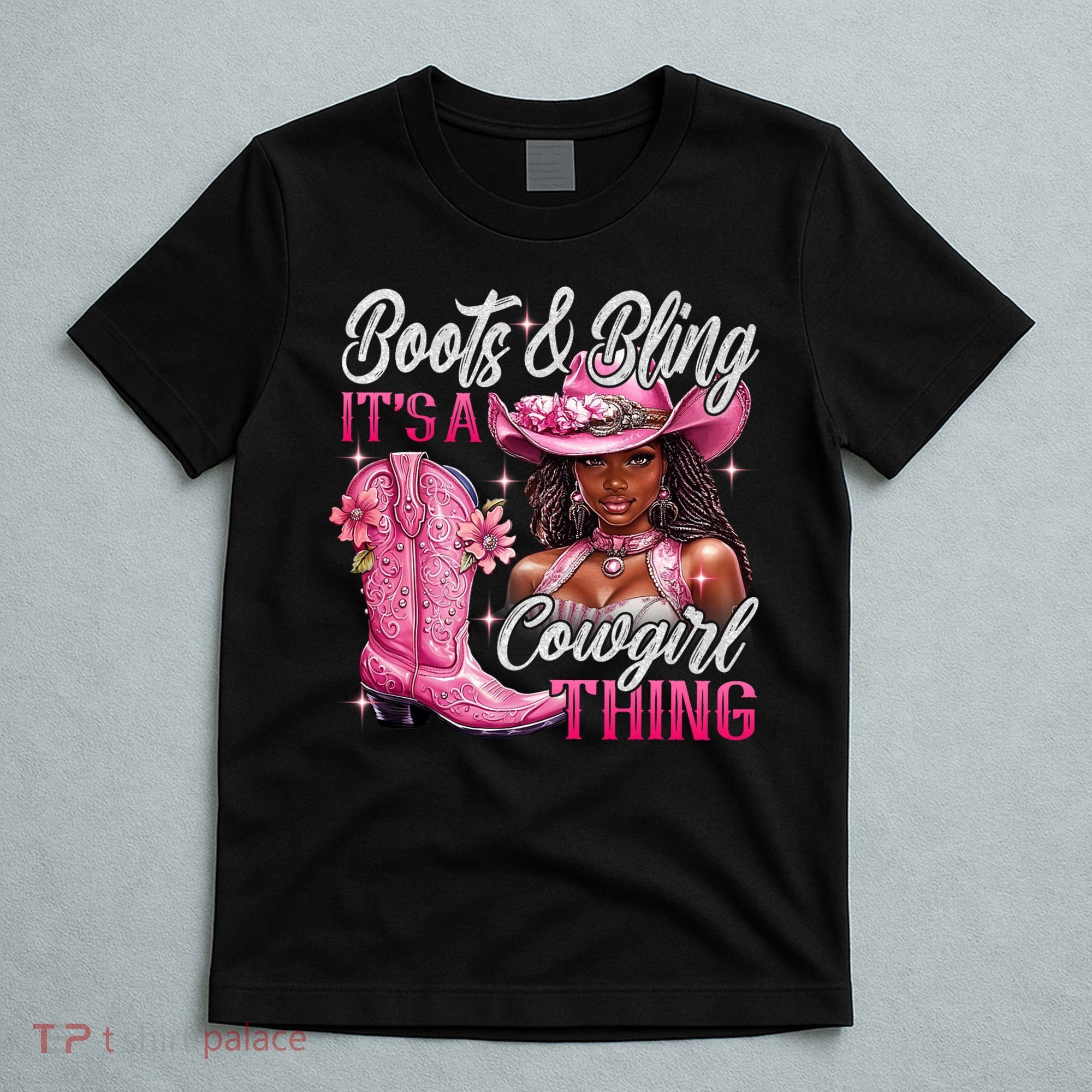 Boots & Bling Its A Cowgirl Thing Pi.nk Black Cowgirl Melanin T-Shirt
