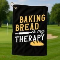 Baking Bread Is My Therapy Bake Bread Baker Cool Gift Golf Towel thumb 1