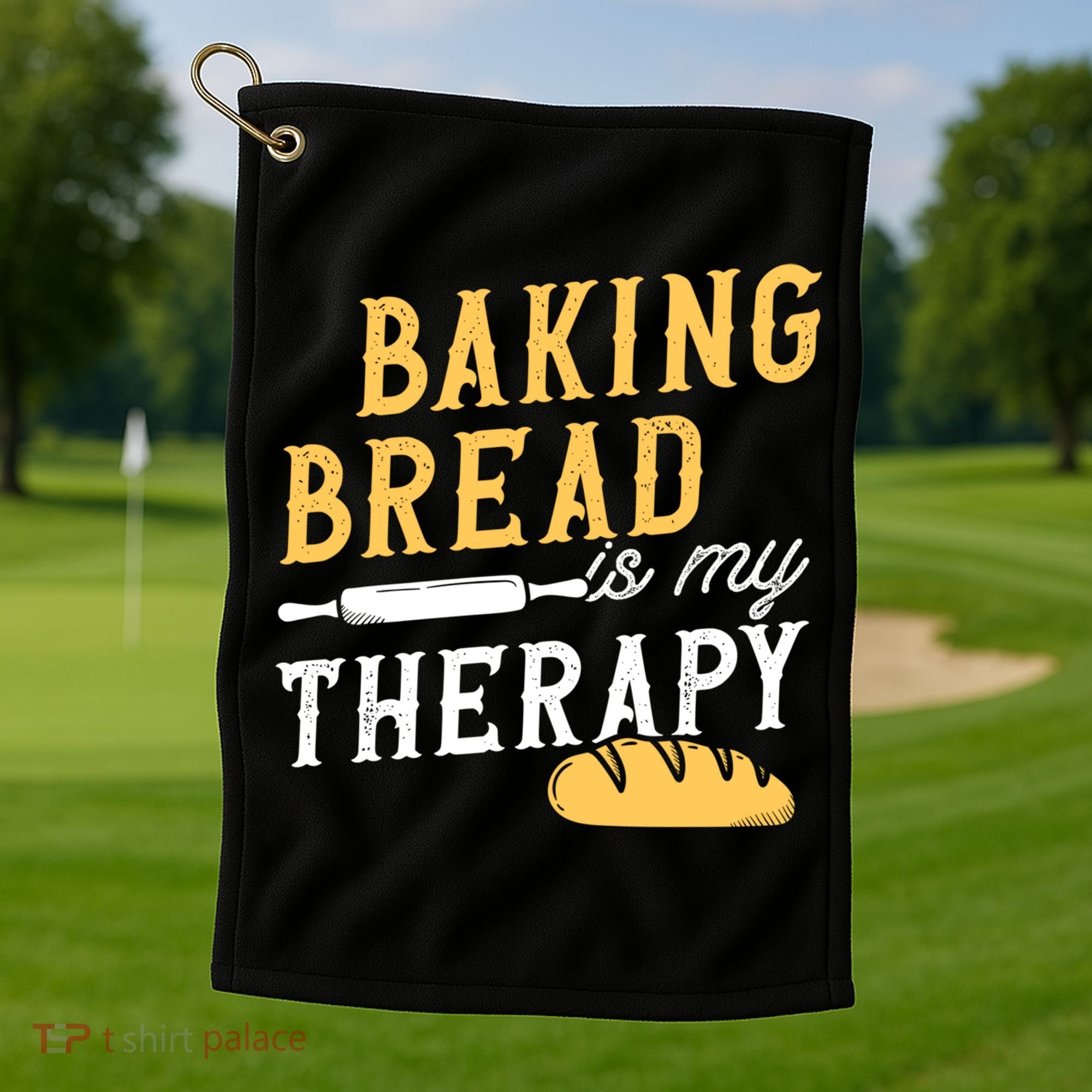 Baking Bread Is My Therapy Bake Bread Baker Cool Gift Golf Towel