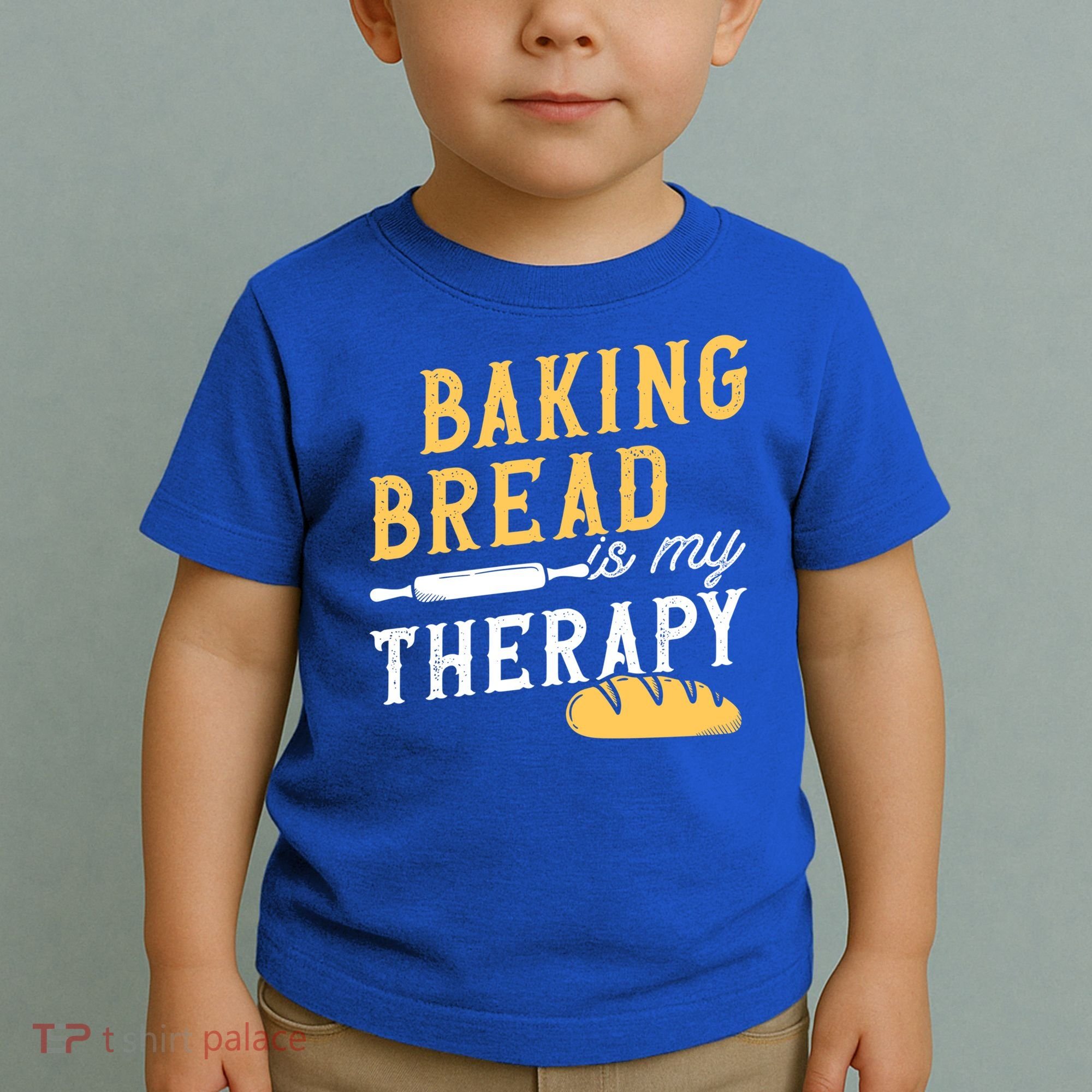 Baking Bread Is My Therapy Bake Bread Baker Cool Gift Toddler T-Shirt