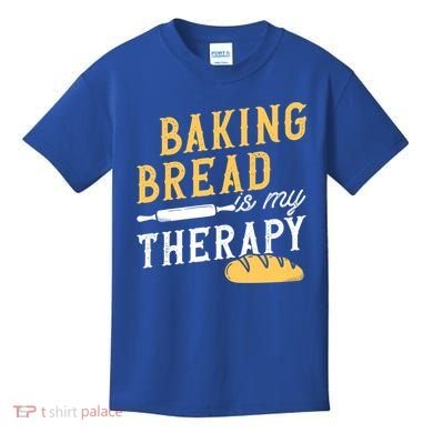 Baking Bread Is My Therapy Bake Bread Baker Cool Gift Kids T-Shirt