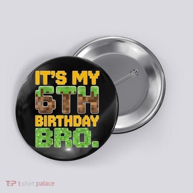 Birthday Boy It'S My 6th Birthday Gamer Pixel Number Button