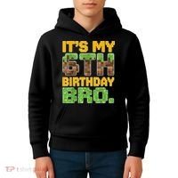 Birthday Boy It'S My 6th Birthday Gamer Pixel Number Kids Hoodie thumb 4