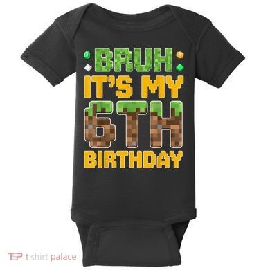 Birthday Boy It'S My 6th Birthday Video Game Pixel Baby Bodysuit