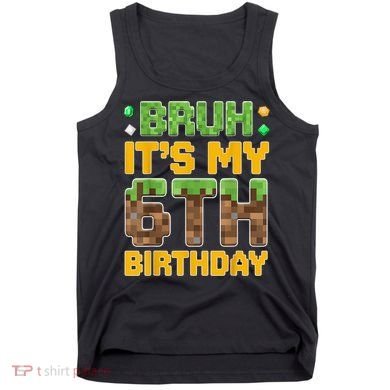 Birthday Boy It'S My 6th Birthday Video Game Pixel Tank Top